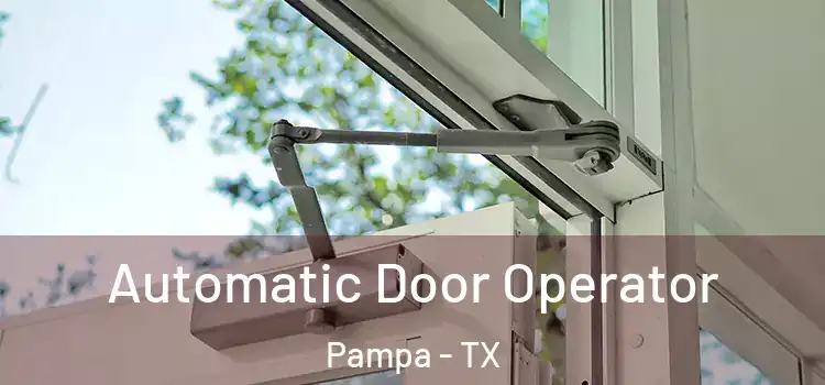  Automatic Door Operator Pampa - TX