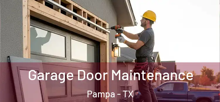 Garage Door Maintenance Pampa - TX