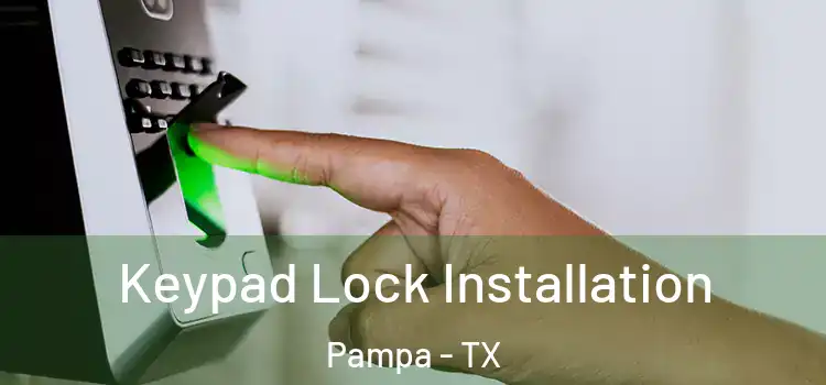  Keypad Lock Installation Pampa - TX