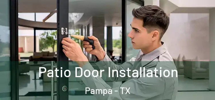 Patio Door Installation Pampa - TX