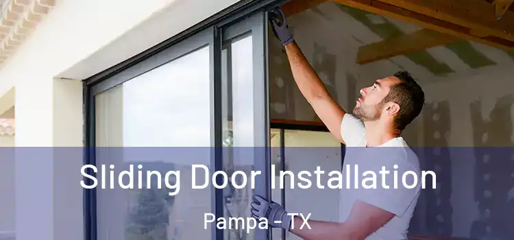  Sliding Door Installation Pampa - TX