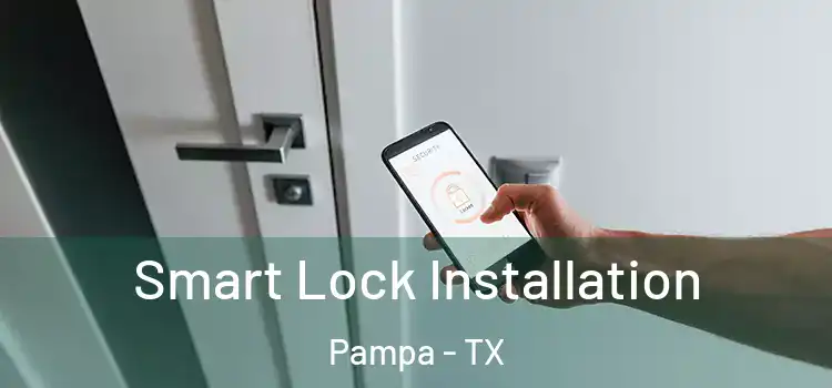  Smart Lock Installation Pampa - TX